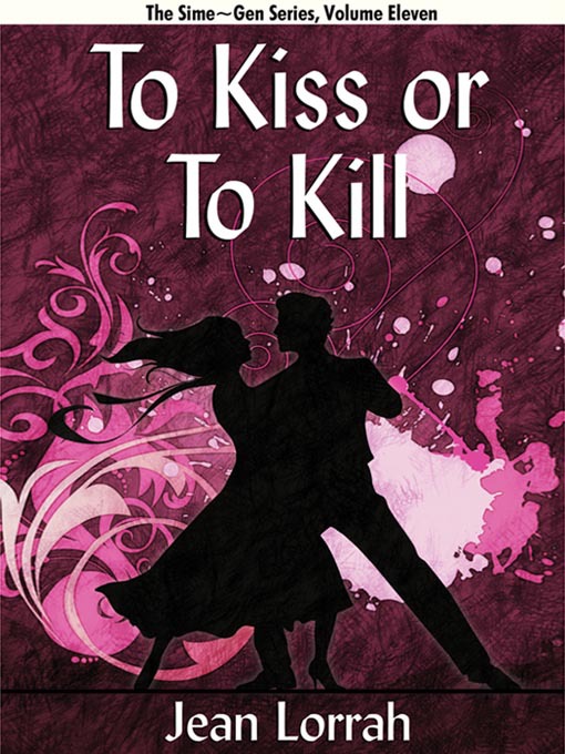 Title details for To Kiss or To Kill by Jean Lorrah - Available